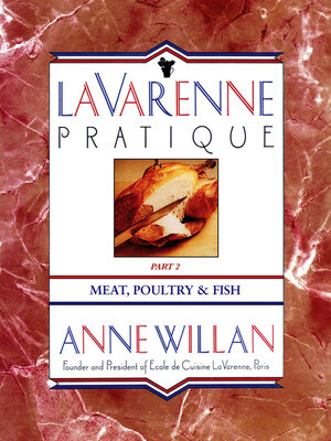 cover image of La Varenne Pratique: Part 2, Meat, Poultry & Fish